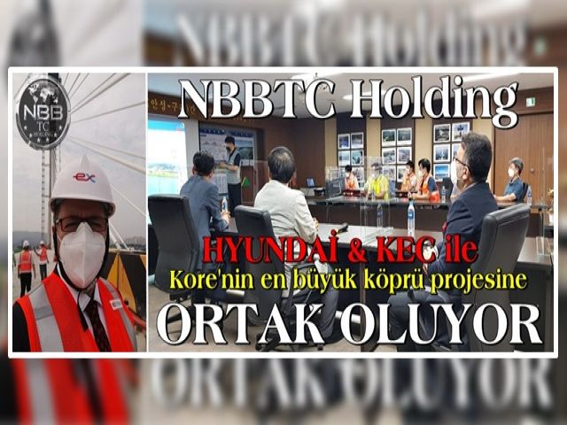 NBBTC - HYUNDA E&C ile KEC Ortaklığı