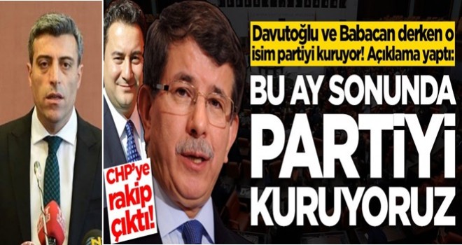 Davutoğlu ve Babacan derken o isim partiyi kuruyor! 'Bu ay sonunda partilileşme süreci başlıyor'