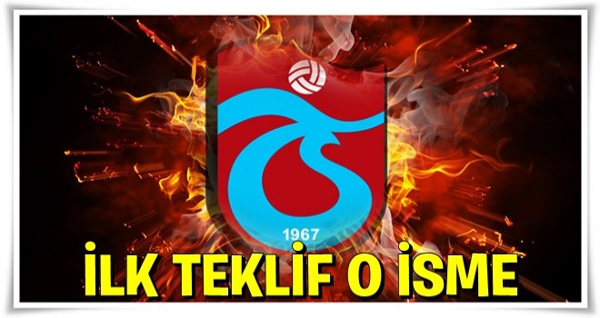 İşte Trabzonspor'un teklif yaptığı ilk isim!