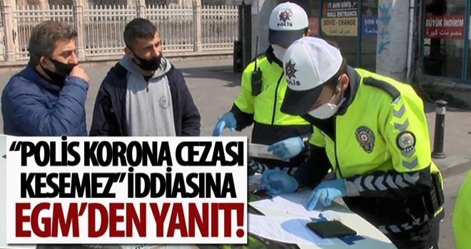 Polis corona virüs önlemleri kapsamında ceza kesebilir mi? EGM'den yanıt