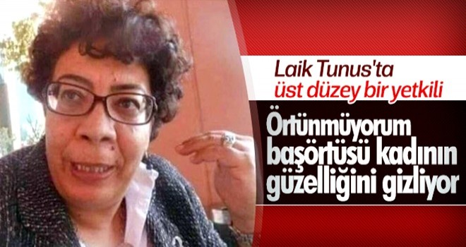 Tunus Başbakanı müsteşarı tesettüre girmeme kararı aldı