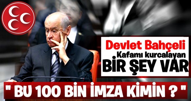 BahÃ§eli: DÃ¼nden beri kafamÄ± kurcalayan bir Åey var...