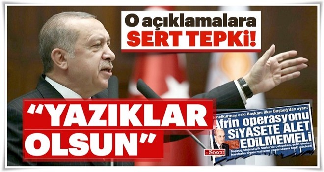 Erdoğan'dan İlker Başbuğ'a çok sert sözler