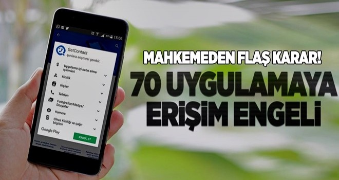 Mahkemeden 70 uygulamaya erişim engeli .