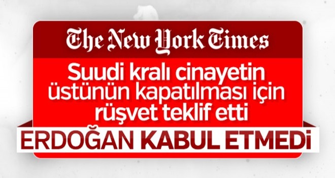 New York Times: Erdoğan siyasi rüşveti reddetti