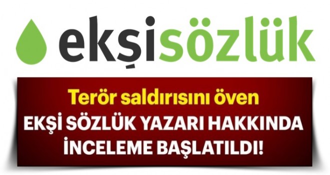 İstanbul Cumhuriyet Başsavcılığı Yeni Zelanda'daki terör saldırısını öven Ekşi Sözlük yazarı ile ilgili inceleme başlattı