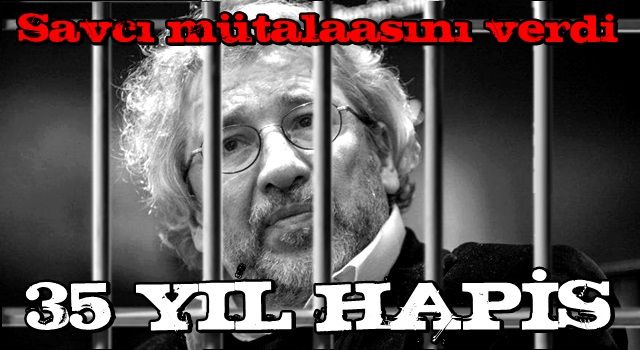 Can Dündar hakkında savcı mütalaasını verdi: 35 yıla kadar hapis istemi