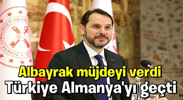 Berat Albayrak müjdeyi verdi! Türkiye Almanya'yı geçti!