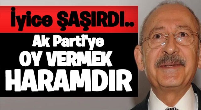 Bi bu kalmıştı!.. Bay kemal'den AK Parti "fetvası"