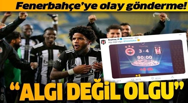 Dev derbinin ardından Beşiktaş'tan Fenerbahçe'ye olay gönderme: Algı değil olgu