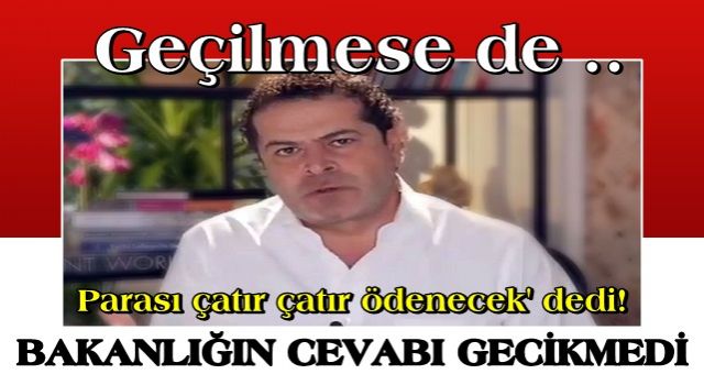 Özdemir 'Geçilmese de parası çatır çatır ödenecek' dedi! Bakanlık cevap verdi