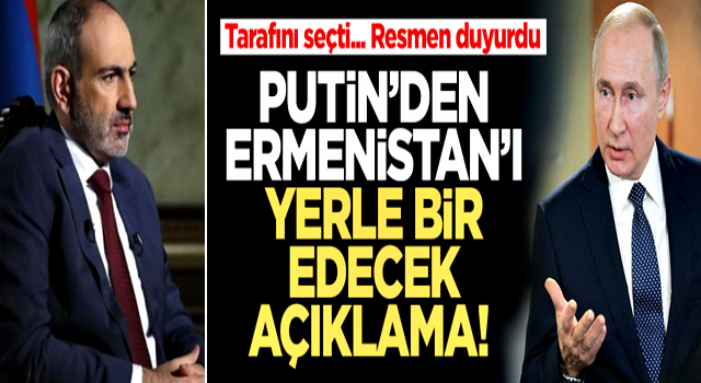 Tarafını seçti... Putin'den Ermenistan'ı yerle bir edecek açıklama!