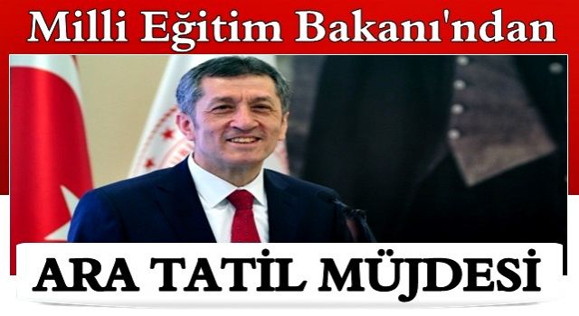 Ziya Selçuk'tan 'ara tatil' müjdesi