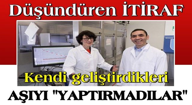 Şahin ile Türeci'den düşündüren itiraf: Kendi geliştirdikleri aşıyı yaptırmadılar!