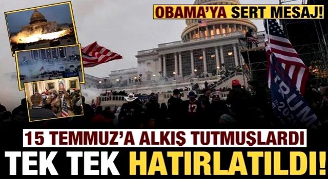 15 Temmuz'a alkış tutmuşlardı: ABD'ye bu sözler hatırlatıldı!