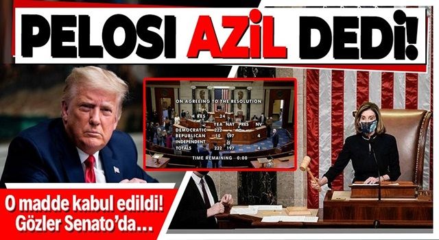 ABD Temsilciler Meclisi Donald Trump'ın azil maddesini kabul etti