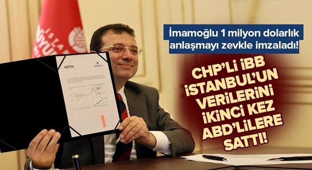 CHP'li İBB, İstanbul'un verilerini ikinci kez ABD'li bankaya sattı! .