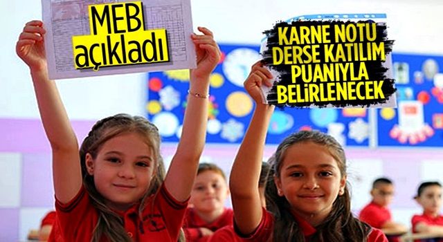 MEB: İlk ve ortaokullarda karne notları derse katılım puanıyla belirlenecek