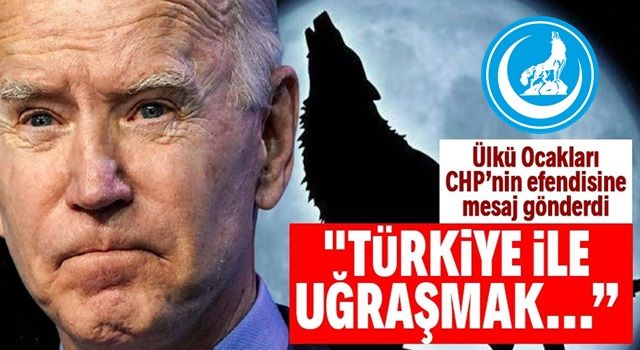 Ülkü Ocakları'ndan çiçeği burnunda Biden'a mesaj: Türkiye ile uğraşmak ateşle oynamaya benzer