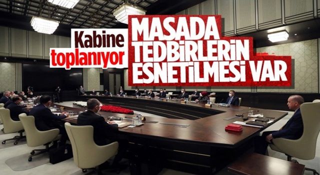 Kabine bugün toplanıyor