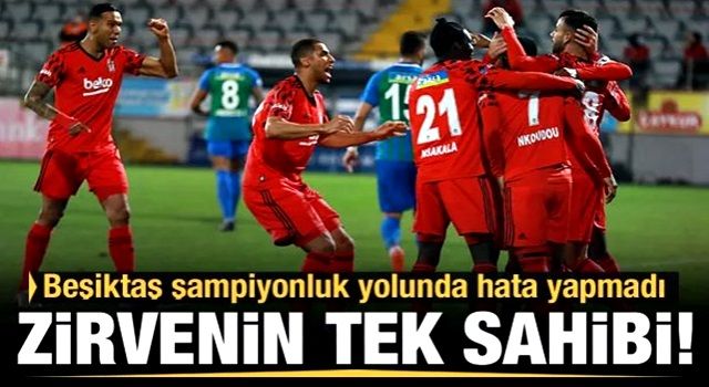 Beşiktaş şampiyonluk yolunda hata yapmadı