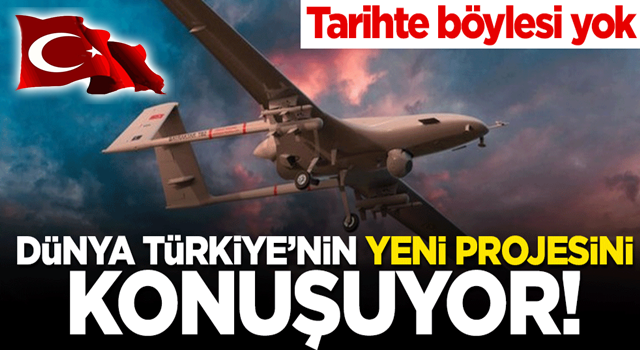 Dünya Türkiye'nin yeni projesini konuşuyor! Tarihte böylesi yok