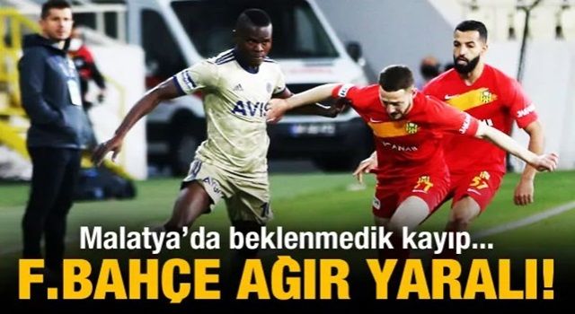 Fenerbahçe, Malatya'da ağır yaralı!