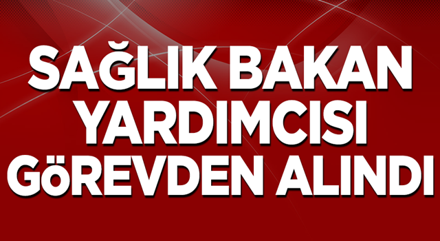 Sağlık Bakan Yardımcısı Meşe görevden alındı yerine Tolga Tolunay atandı!