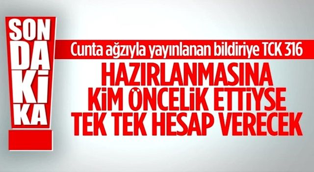 Son Dakika... Darbe imalı bildiriye TCK 316 soruşturması başlatıldı!
