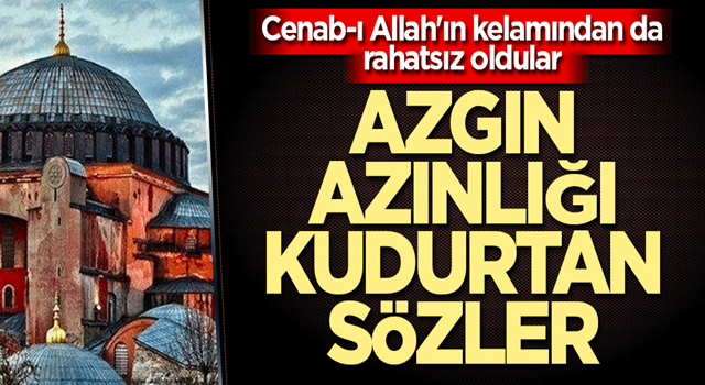 Ayasofya Camisi İmamı Ayet-i Kerime okudu! Azgın azınlık yine kudurdu