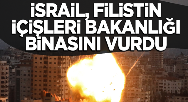 İsrail, Filistin İçişleri Bakanlığı binasını vurdu