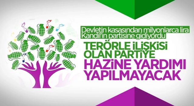 Partilere Hazine'den ödenecek yardıma terör kriteri geliyor