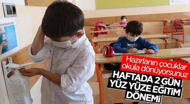 Yüz yüze eğitimin başlayacağı tarih belli oldu