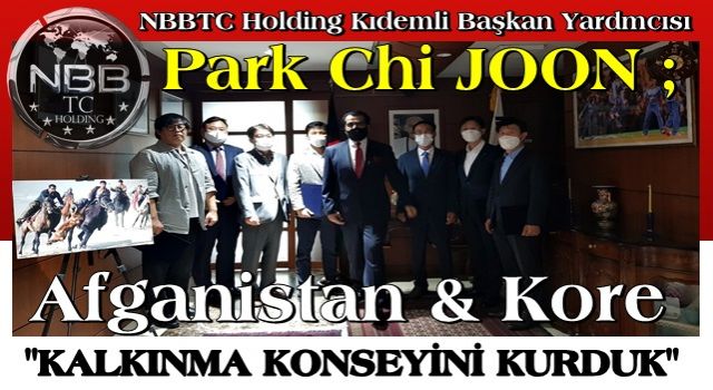 NBBTC Holding, Afganistan Kore Kalkınma Konseyini Kurdu...