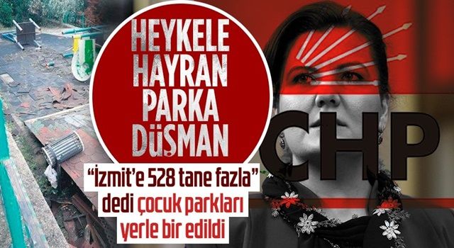 CHP'li Fatma Kaplan Hürriyet'in park düşmanlığı: İzmit’e 528 park fazla