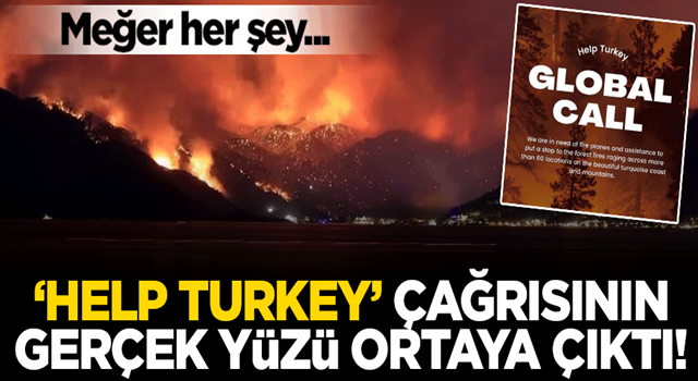 'Help Turkey' çağrısının gerçek yüzü ortaya çıktı! Meğer her şey...