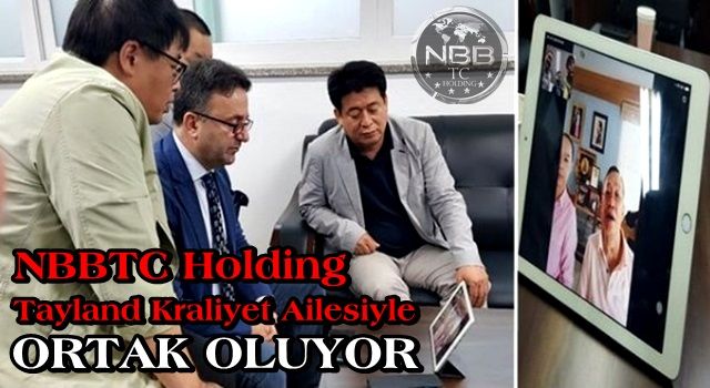 NBBTC Holding Tayland Kraliyet ailesiyle ortak oluyor