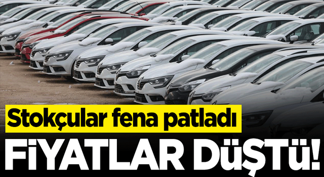 Fiyatlar aşağı çekildi! Otomobiller stokçuların elinde patladı