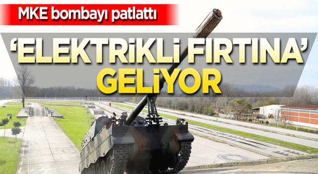 MKE bombayı duyurdu! 'Elektrikli fırtına' geliyor