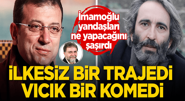 Ekrem'in yaptığı ilkesiz bir trajedi, vıcık bir komedi