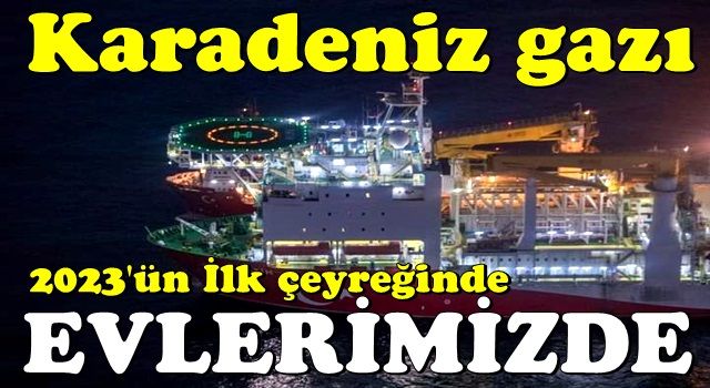 Gaz daha erken gelecek