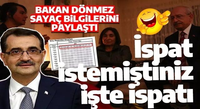 Enerji Bakanı Dönmez, Kılıçdaroğlu'nun ziyaret ettiği ailenin sayaç bilgilerini paylaştı