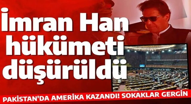 Pakistan'da sıcak dakikalar! Imran Han görevden alındı