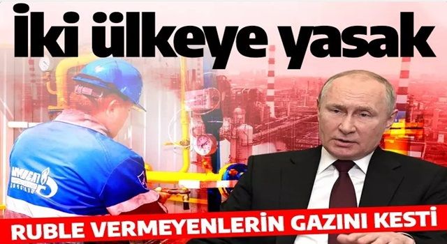 Rusya, Polonya ve Bulgaristan'da gaz kesintisine başlıyor