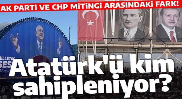 Atatürk'ü kim unutuyor, kim sahipleniyor? İki miting arasındaki fark!