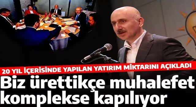 Bakan Karaismailoğlu: Bizler ürettikçe muhalefet partileri komplekse kapılıyor