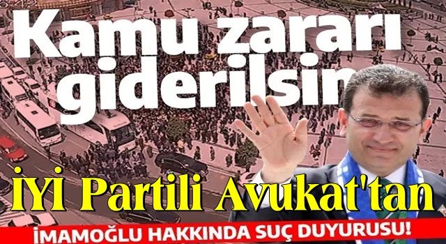 CHP'li İBB Başkanı Ekrem İmamoğlu ittifakı çatlattı! İYİ Partili avukattan İmamoğlu'nun Karadeniz turu için suç duyurusu .