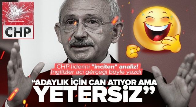 İngiliz gazete yazdı: Kılıçdaroğlu aday olmaya can atıyor ama yetersiz