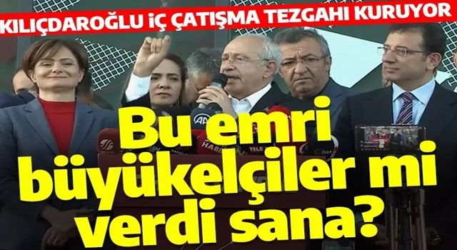 Kılıçdaroğlu iç çatışma tezgahı mı kuruyor?