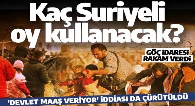Seçimlerde kaç Suriyeli oy kullanabilecek? Göç İdaresi rakam verdi